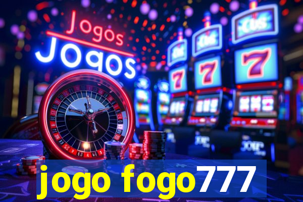 jogo fogo777